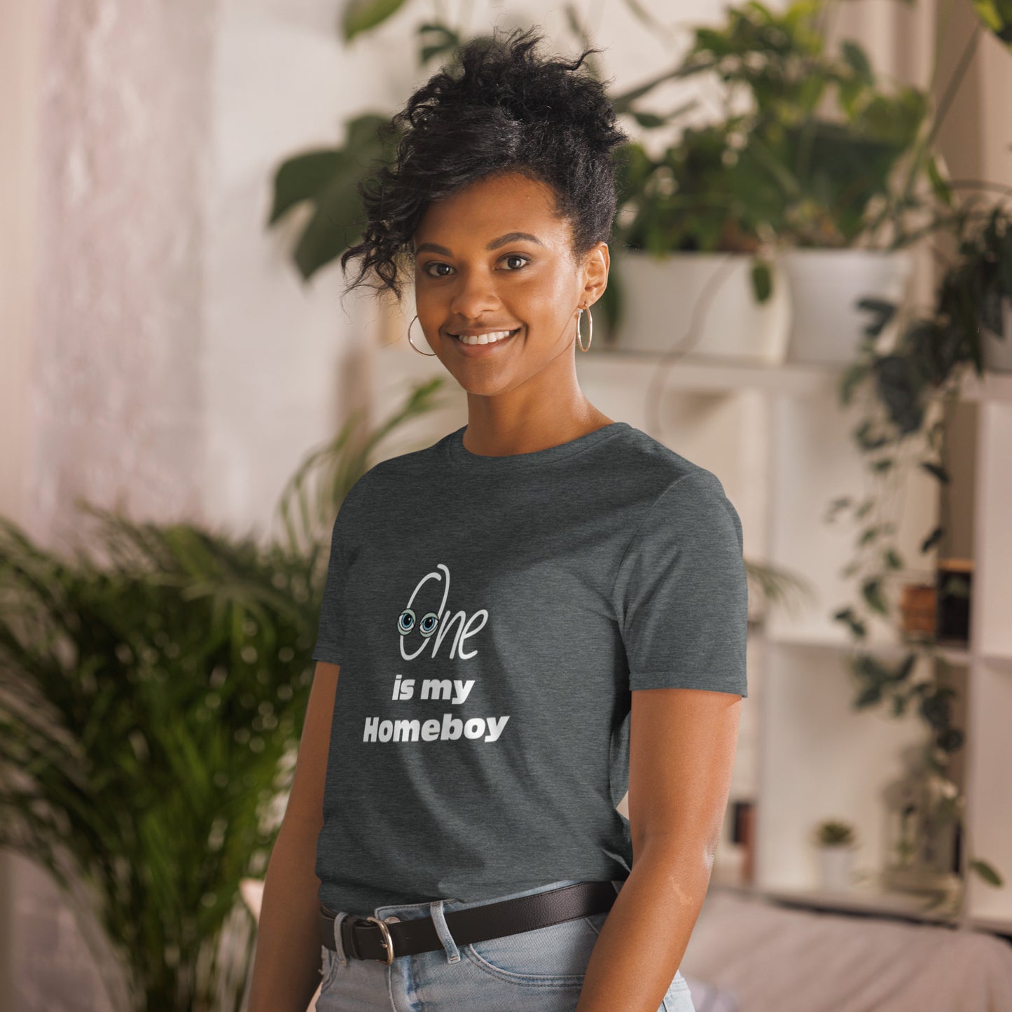 One is my Homeboy Unisex T-Shirt